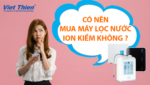 co-nen-mua-may-loc-nuoc-ion-kiem-khong-01
