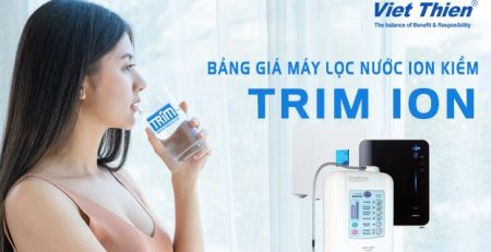 gia-may-loc-nuoc-ion-kiem-trim-ion-update-moi-nhat