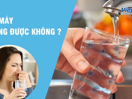 Nước máy có uống được không